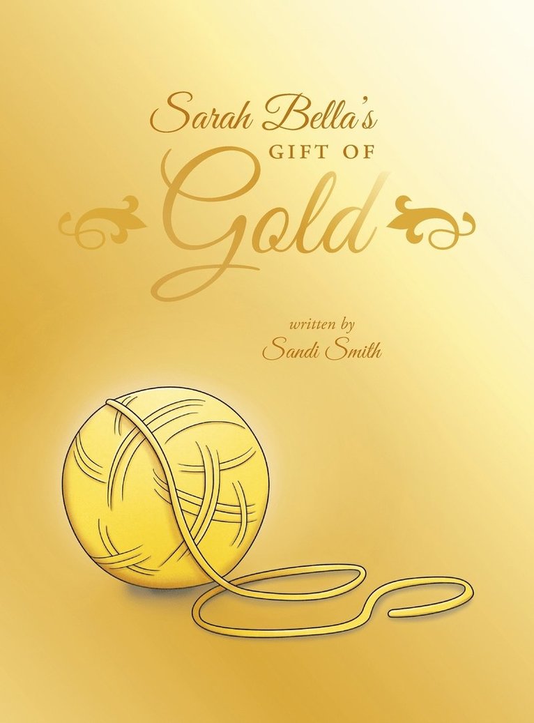 Sarah Bella's Gift of Gold 1