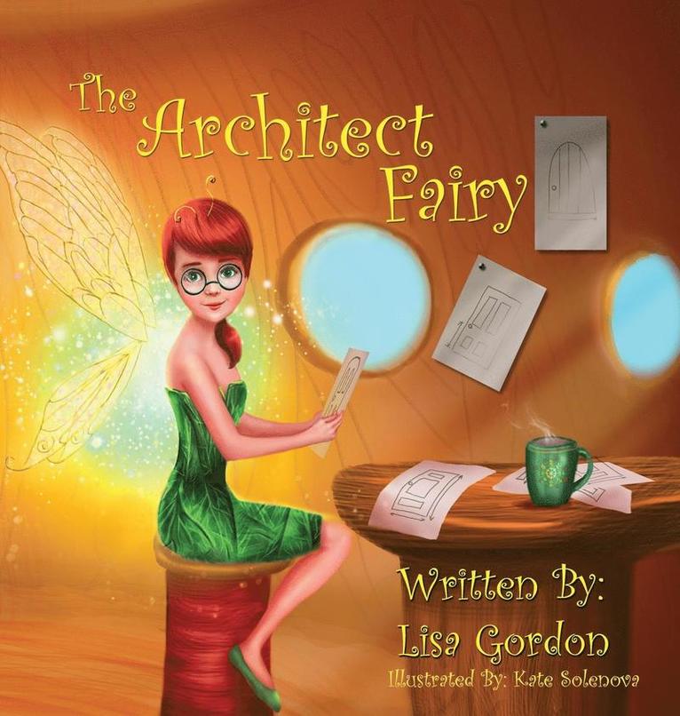 Lisa M Gordon, Lisa M. Gordon - Architect Fairy, Inbunden