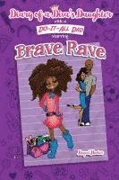 bokomslag Diary of a Diva's Daughter with a DO-IT-ALL DAD starring Brave Rave: Diary of Brave Rave