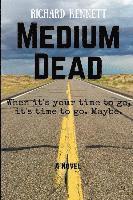 Richard Kennett - Medium Dead, Häftad
