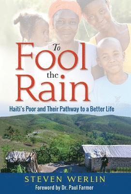 Steven Werlin - To Fool the Rain, Inbunden