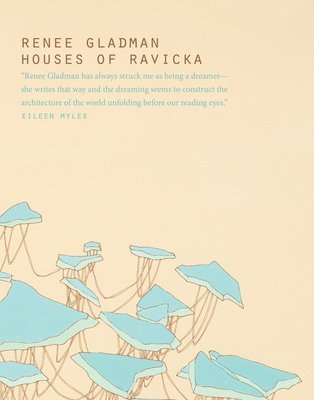 Renee Gladman - Houses of Ravicka, Häftad