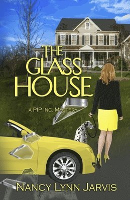 Nancy Lynn Jarvis - The Glass House: A PIP Inc. Mystery, Häftad