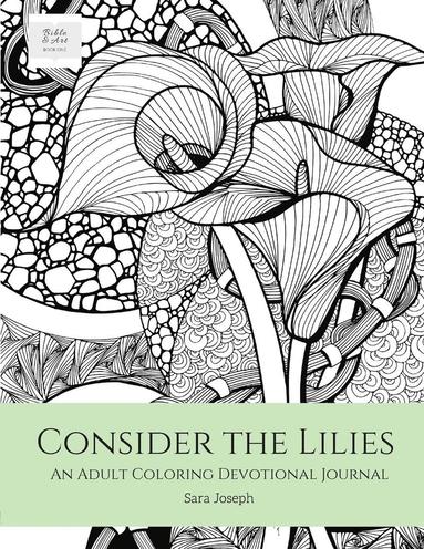 bokomslag Consider the Lilies: An Adult Coloring Devotional Journal