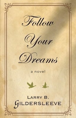 Follow Your Dreams 1