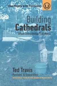 Ted Travis - Building Cathedrals, Häftad. Tillgänglighet: Lägg i varukorg