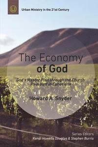 bokomslag The Economy of God: A Practical Commentary on Ephesians