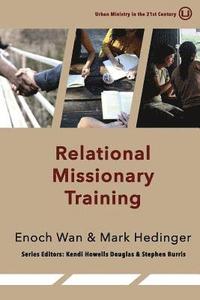 bokomslag Relational Missionary Training: Theology, Theory & Practice