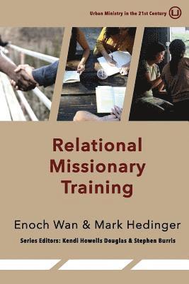 Relational Missionary Training: Theology, Theory & Practice 1