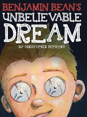 bokomslag Benjamin Bean's Unbelievable Dream