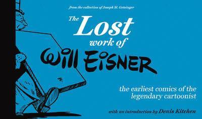 The Lost Work of Will Eisner 1
