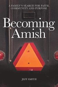 bokomslag Becoming Amish