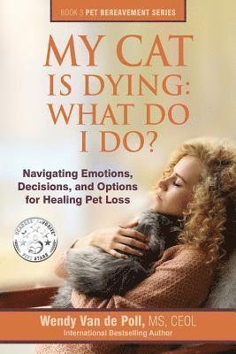 Wendy Van De Poll, Wendy Van de Poll, Wendy van de Poll - My Cat Is Dying, Häftad