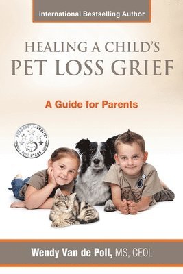 Healing A Child's Pet Loss Grief 1