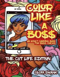 bokomslag Color Like A Boss: The Cut Life Edition