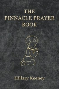 bokomslag The Pinnacle Prayer Book