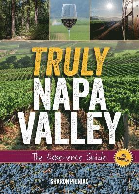 bokomslag Truly Napa Valley