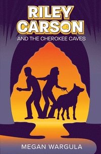 bokomslag Riley Carson And The Cherokee Caves