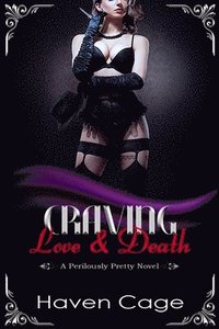 bokomslag Craving Love & Death