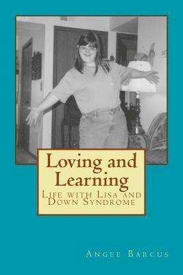 bokomslag Loving and Learning: Life with Lisa and Down Syndrome