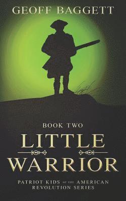 Little Warrior: Boy Patriot of Georgia 1