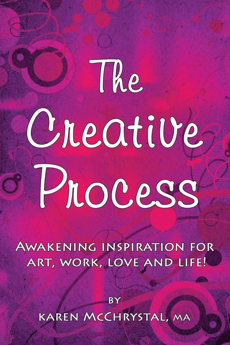 Karen a McChrystal, Karen a. McChrystal, Karen A McChrystal - Creative Process, Häftad