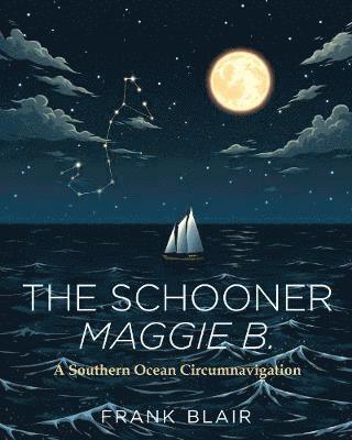Frank Blair - Schooner Maggie B., Inbunden
