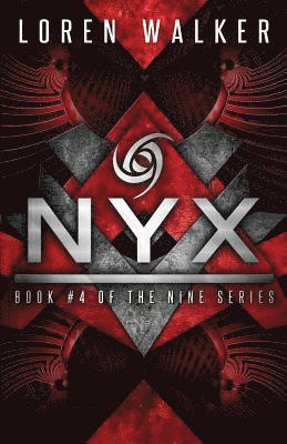 Loren Walker - Nyx: Book Four of the NINE Series, Häftad