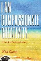bokomslag I am Compassionate Creativity: 111 Stories from Preschool to Providence