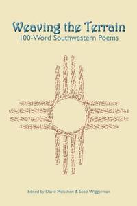 bokomslag Weaving the Terrain: 100-Word Southwestern Poems