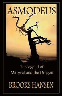 bokomslag Asmodeus: The Legend of Margret and the Dragon