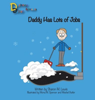 Daddy Has Lots of Jobs 1