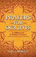 Prayers for Our Lives: 95 Lifelines to God for Everyday Circumstances