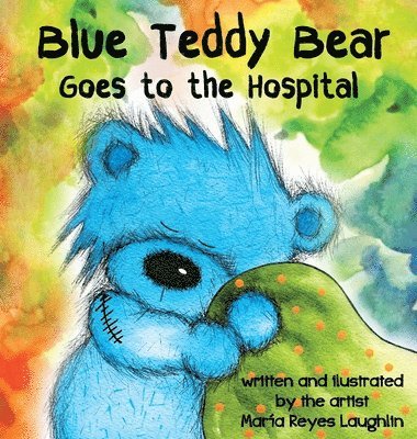 Blue Teddy Bear Goes to the Hospital 1