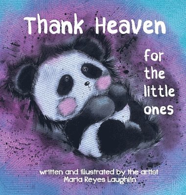 Thank Heaven For the Little Ones 1