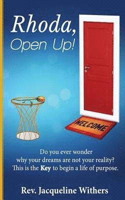 Rhoda, Open Up! 1