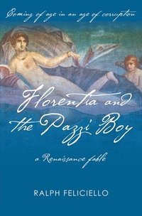 bokomslag Florentia and the Pazzi Boy