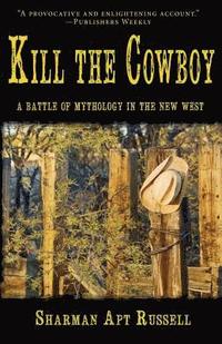 bokomslag Kill The Cowboy