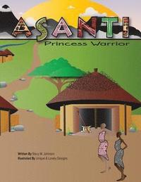 bokomslag Asanti Princess Warrior
