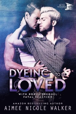 Dyeing to be Loved (Curl Up and Dye Mysteries, #1) 1