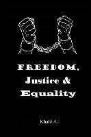 bokomslag Freedom, Justice & Equality