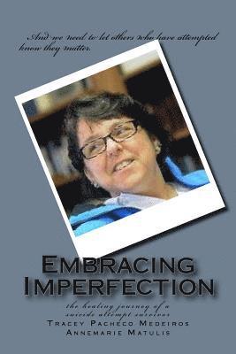 Embracing Imperfection: the healing journey of a suicide attempt survivor 1