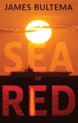 James Bultema - Sea of Red, Inbunden