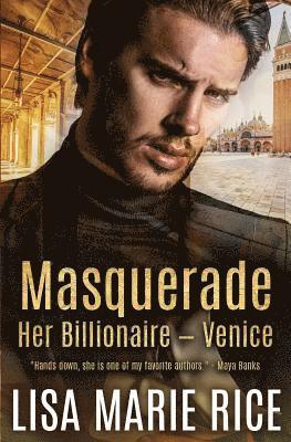 Lisa Marie Rice - Masquerade: Her Billionaire - Venice, Häftad