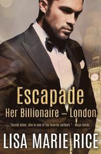 bokomslag Escapade: Her Billionaire - London