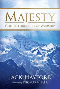 bokomslag Majesty: God Enthroned in Our Worship