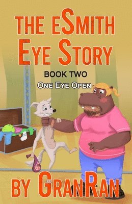 bokomslag The eSmith Eye Story: Book Two: One Eye Open