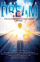 It Was All A Dream: If You Can Dream it, You Can Make It Happen, Häftad