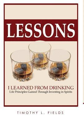 Lessons I learned from drinking 1