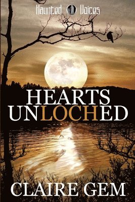 Claire Gem - Hearts Unloched: A Haunted Voices Novel, Häftad
